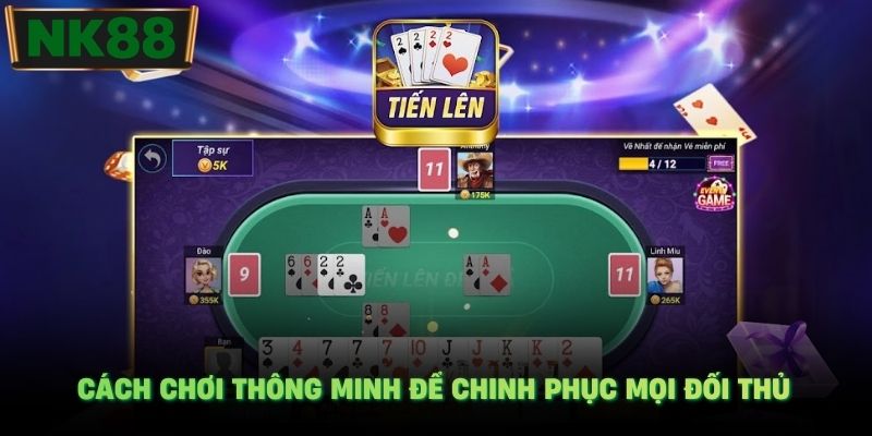 Cách chơi thông minh để chinh phục mọi đối thủ