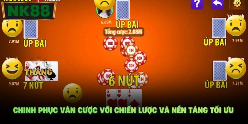 Chinh phục ván cược với chiến lược và nền tảng tối ưu