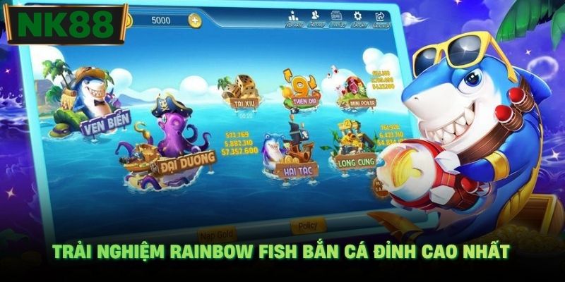 Trải nghiệm RAINBOW FISH bắn cá đỉnh cao nhất